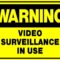 Warning. Video surveillance in use
